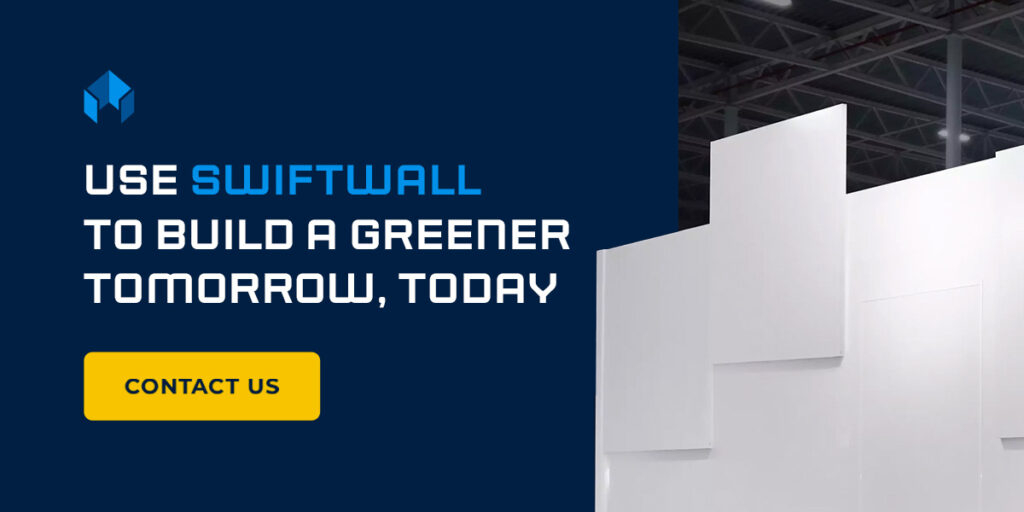 Use SwiftWall to Build a Greener Tomorrow, Today
